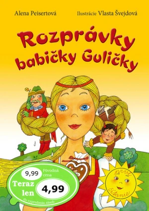 Rozprávky babičky Guličky - Vlasta Švejdová, Alena Peisertová