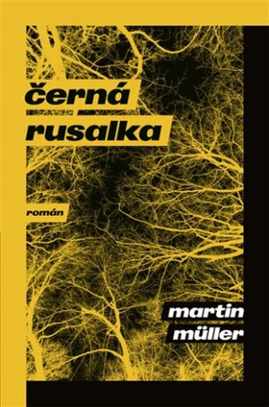 Černá rusalka - Martin Müller