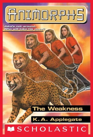 The Weakness (Animorphs #37)