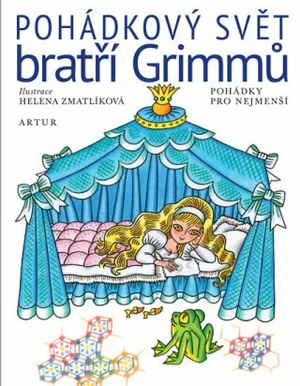 Pohádkový svět bratří Grimmů - Helena Zmatlíková, Jacob Grimm, Wilhelm Grimm