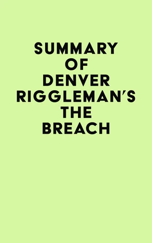 Summary of Denver Riggleman's The Breach