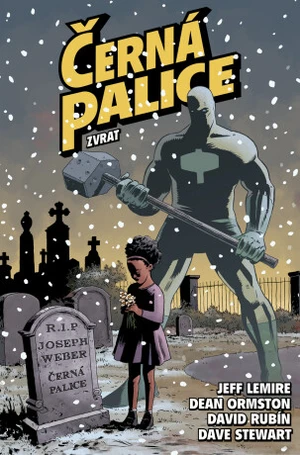 Černá palice 2 - Zvrat - Jeff Lemire, Dean Ormston, David Rubín