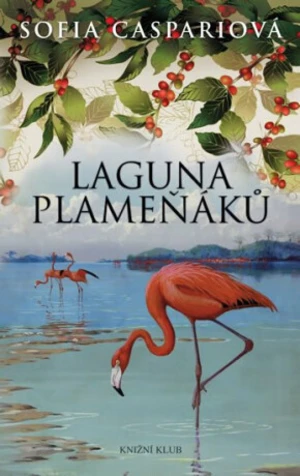 Laguna plameňáků - Sofia Caspariová