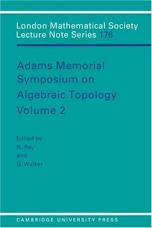 Adams Memorial Symposium on Algebraic Topology