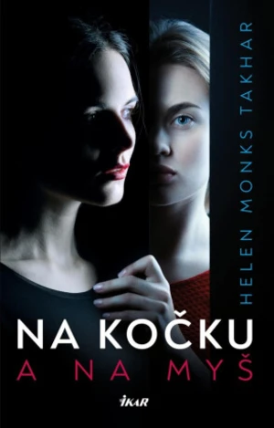 Na kočku a na myš (Defekt) - Helen Monks Takhar