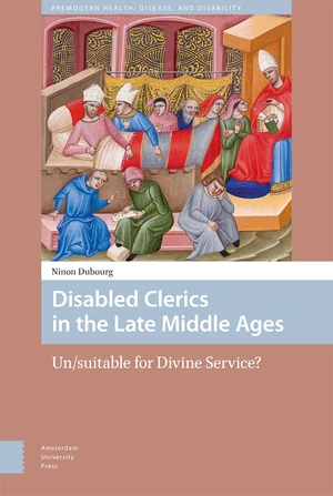 Disabled Clerics in the Late Middle Ages