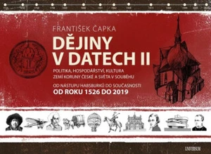 Dějiny v datech Od roku 1526 do současnosti - František Čapka