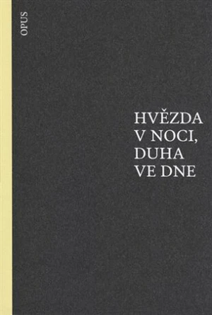 Hvězda v noci, duha ve dne - Herbert George, Paul Fleming, Jean-Baptiste Chassignet, Gabriello Chiabrera