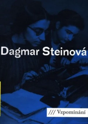 Vzpomínání - Dagmar Steinová