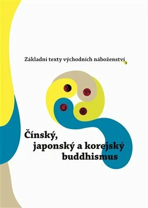 Čínský, japonský a korejský buddhismus - Oldřich Král