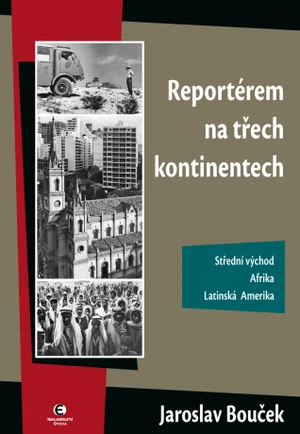 Reportérem na třech kontinentech - Jaroslav Bouček - e-kniha