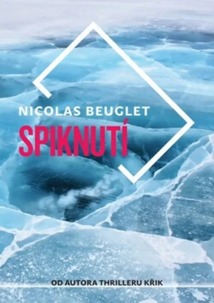 Spiknutí - Nicolas Beuglet