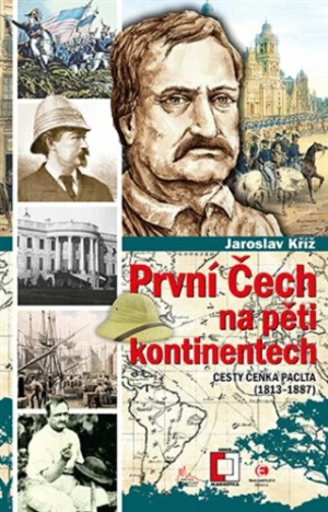 První Čech na pěti kontinentech - Jaroslav Kříž