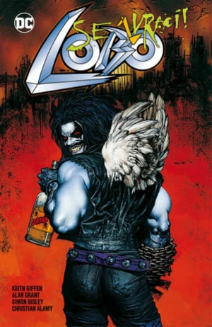 Lobo se zvrací! - Alan Grant, Keith Giffen