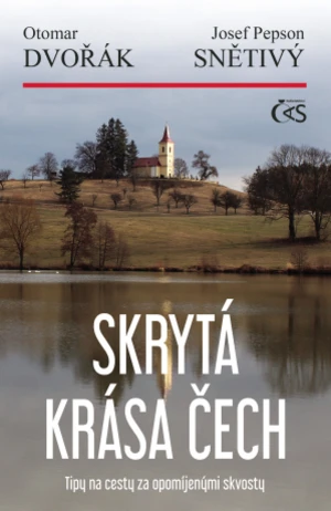 Skrytá krása Čech - Otomar Dvořák, Josef Snětivý - e-kniha