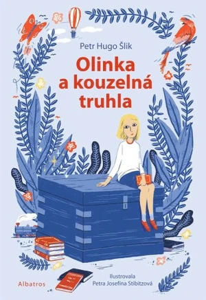 Olinka a kouzelná truhla - Petr Hugo Šlik - e-kniha