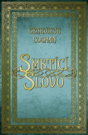 Smrtící slovo - Genevieve Cogman