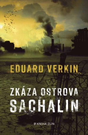 Zkáza ostrova Sachalin - Eduard Verkin