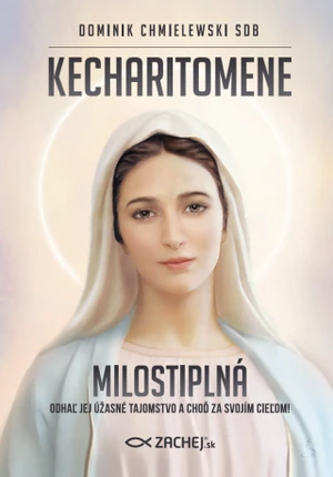 Kecharitomene - Milostiplná - Dominik Chmielewski - e-kniha