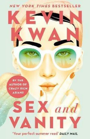 Sex and Vanity - Kevin Kwan