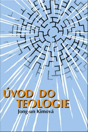 Úvod do teologie - Kimová Jong-un