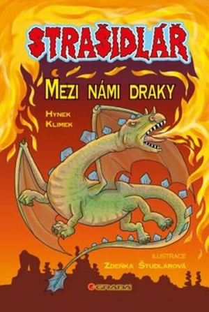 Strašidlář Mezi námi draky - Hynek Klimek, Zdeňka Študlarová