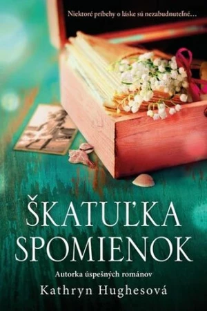 Škatuľka spomienok - Kathryn Hughesová