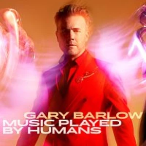 Gary Barlow – Music Played By Humans [Deluxe] CD