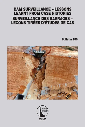 Dam Surveillance â Lessons Learnt From Case Histories / Surveillance des Barrages â LeÃ§ons TirÃ©es dâÃtudes de cas