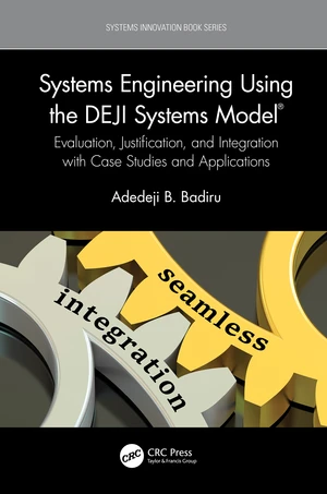 Systems Engineering Using the DEJI Systems ModelÂ®