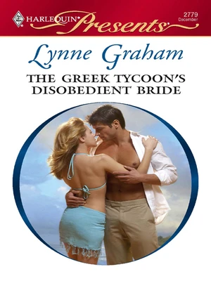 The Greek Tycoon's Disobedient Bride