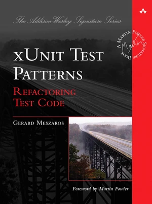 xUnit Test Patterns