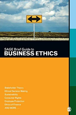 SAGE Brief Guide to Business Ethics