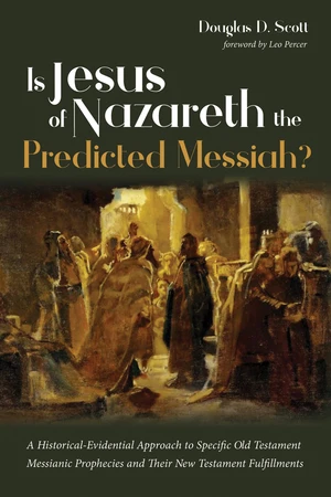 Is Jesus of Nazareth the Predicted Messiah?