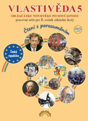 Vlastivěda 5 Od začátku novověku po současnost – pracovní sešit, Čtení s porozuměním - Marie Fejfušová