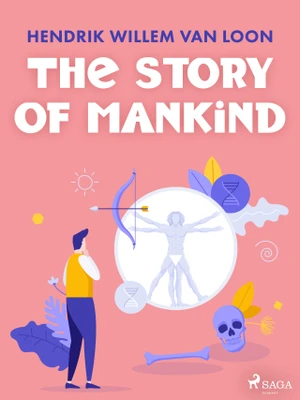 The Story of Mankind - Hendrik Willem Van Loon - e-kniha