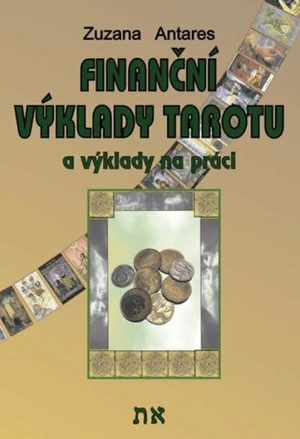 Finanční výklady tarotu - Zuzana Antares