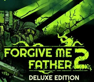 Forgive Me Father 2 Deluxe Edition PC Steam CD Key