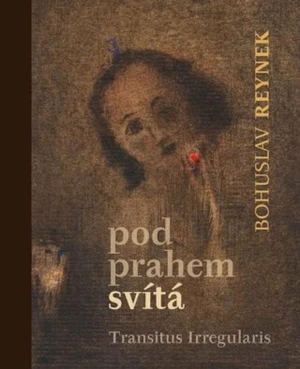 Pod prahem svítá - Bohuslav Reynek