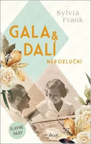 Gala & Dalí. Nerozluční - Sylvia Frank