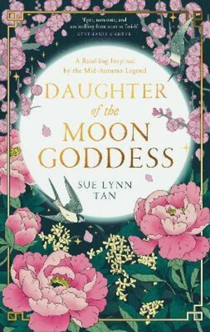 Daughter of the Moon Goddess (Defekt) - Sue Lynn Tan