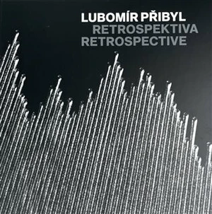 Lubomír Přibyl: Retrospektiva - Lubomír Přibyl