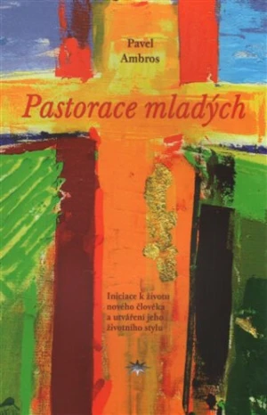 Pastorace mladých - Pavel Ambros