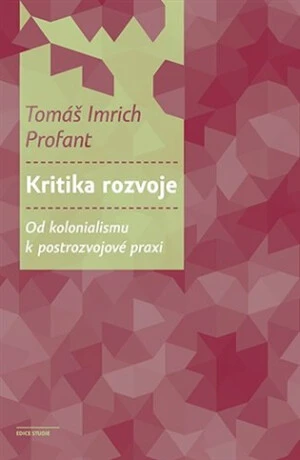 Kritika rozvoje - Profant Tomáš Imrich