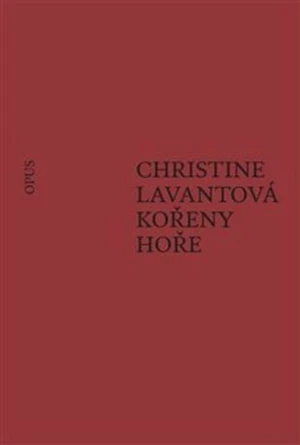 Kořeny hoře - Christine Lavantová