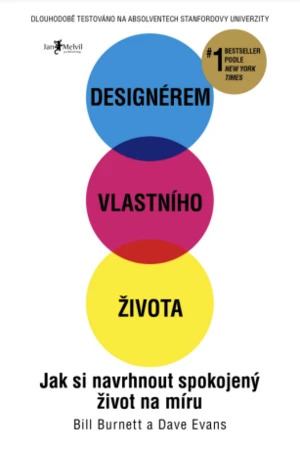 Designérem vlastního života - Bill Burnett, Dave Evans