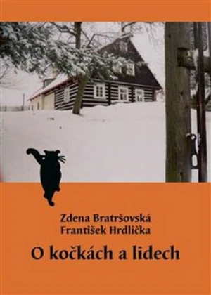 O kočkách a lidech - Zdena Bratršovská, František Hrdlička