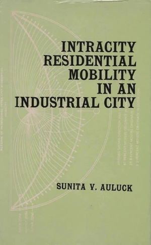 Intracity Residential Mobility in an Industrial City