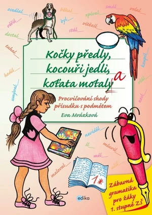 Kočky předly, kocouři jedli, koťata motala (Procvičování shody přísudku s podmětem)