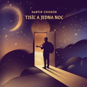 Martin Chodúr – Tisíc a jedna noc